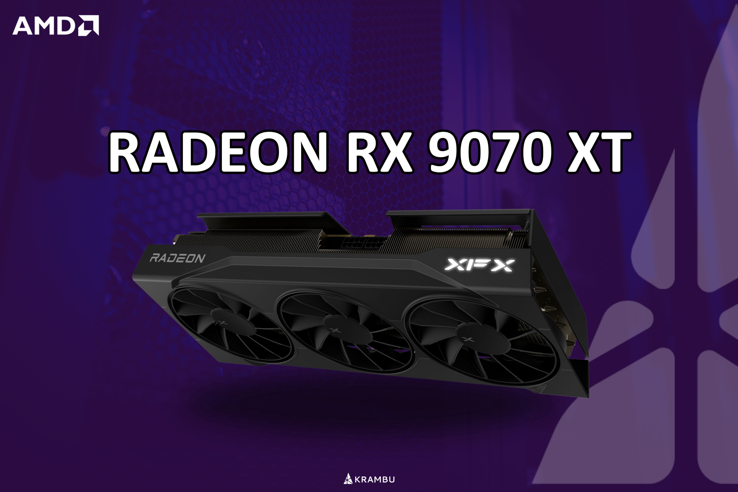 KRAMBU Demonstrates High-Performance Computing with AMD Radeon RX 9070 XT